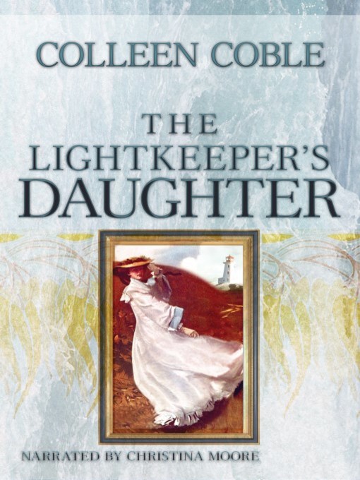Title details for Lightkeeper's Daughter by Colleen Coble - Available